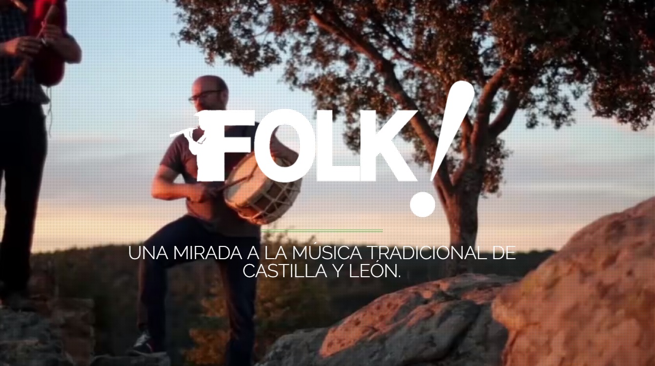Folk. Una mirada a la música tradicional de castilla y león