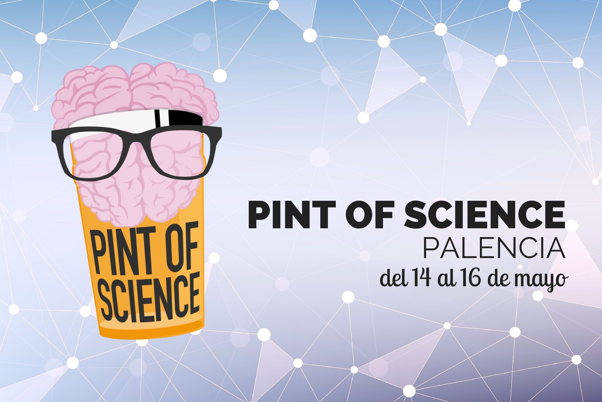 PINT OF SCIENCE – Palencia PINT OF SCIENCE - Palencia