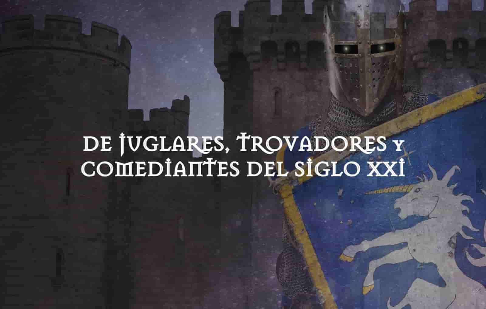 De Juglares, Trovadores y Comediantes del siglo XXI Espiga Cultural 2019 Diputación de Palencia