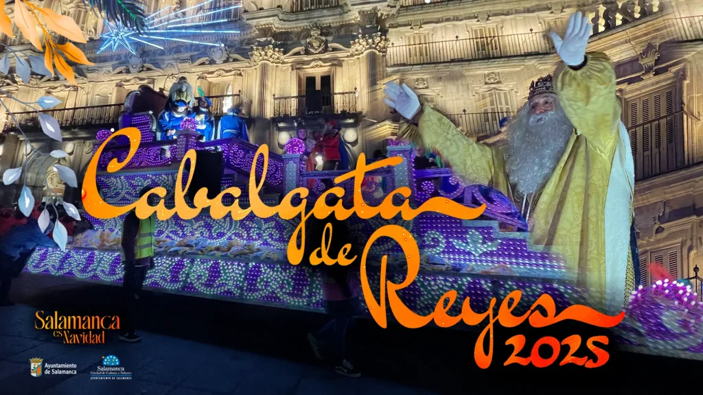 Cabalgata de Reyes Magos 2025 en Salamanca Horario y recorrido