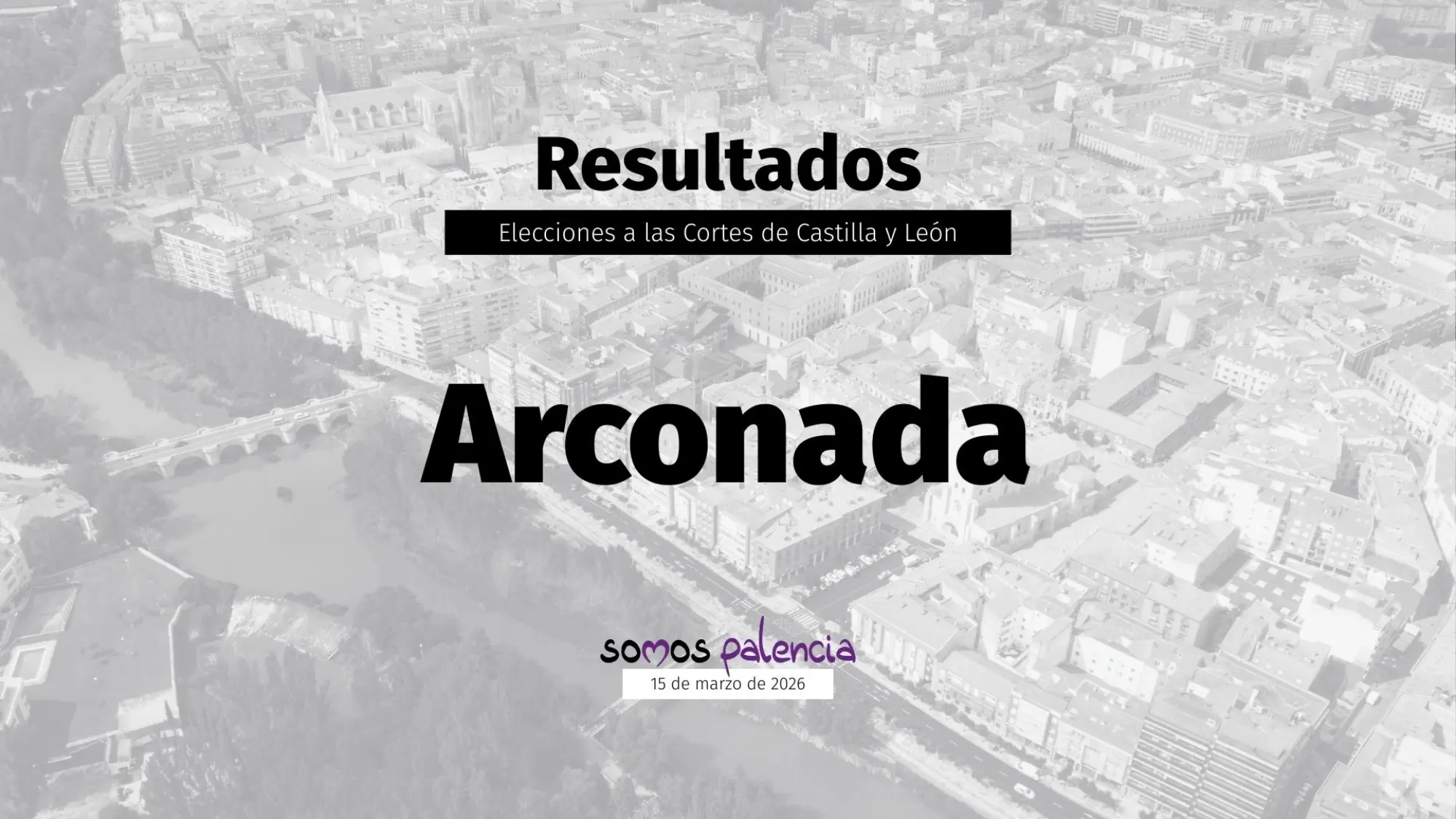 Arconada-Resultados-de-las-Elecciones-de-Castilla-y-Leon-2026